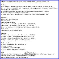 Inlet Outlet Engine Oil Cooler Lines Kit 17227567208 Pour BMW E90 E91 E92 335i